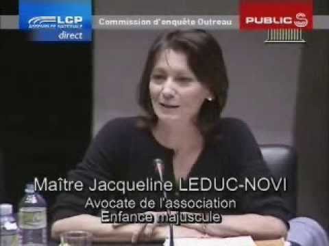 Commission Outreau – Audition de maître Leduc-Novi, avocate de l’association “Enfance Majuscule”
