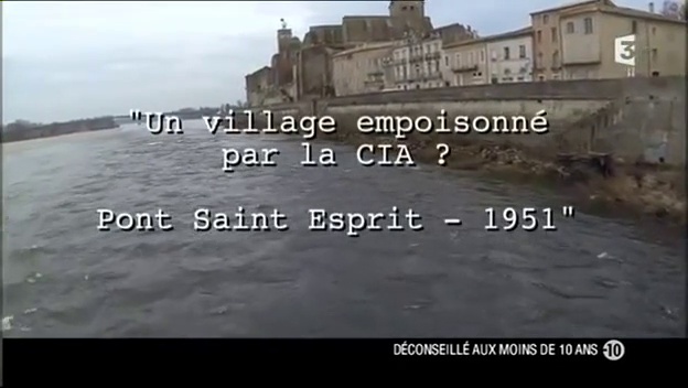 <span style='color:black;font-size:14px;'>(Reportage France 3)</span> <span style='color:#DA5725;font-size:26px;'>Un village empoisonné par la CIA ? Pont-Saint-Esprit 1951</span>