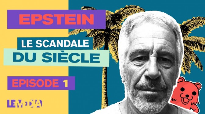 Epstein : le scandale du siècle – Épisode 1