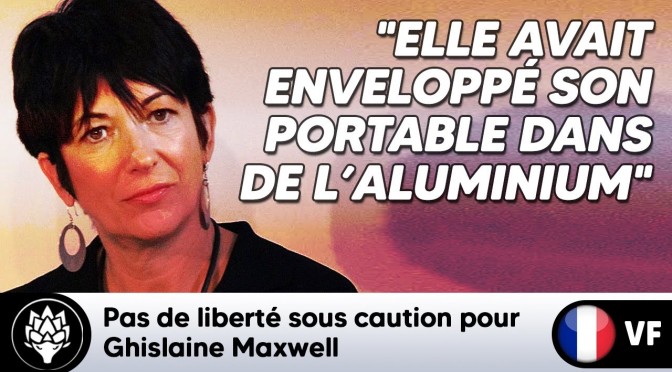 ⛔ Pas de liberté sous caution pour Ghislaine Maxwell dans l’affaire de trafic sexuel #JeffreyEpstein