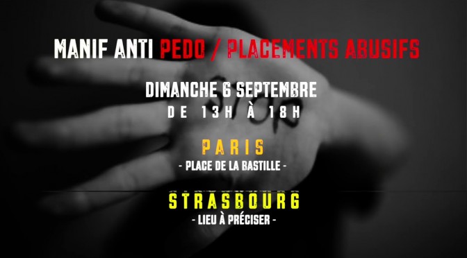 Rassemblement Acte 2 contre la pédocriminalité et les placements abusif le 6 septembre à Paris et Strasbourg