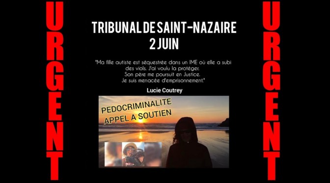 Lucie Coutrey : Une mère protectrice de plus… va comparaître devant la justice le 2 juin 2023 (Saint-Nazaire)